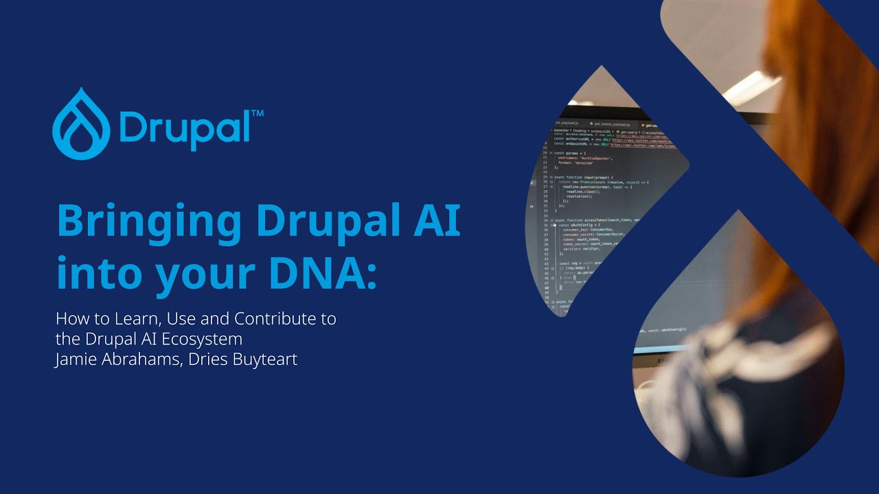 Bringing Drupal AI into your DNA (p1) - How to Learn, Use and Contribute to the Drupal AI Ecosystem