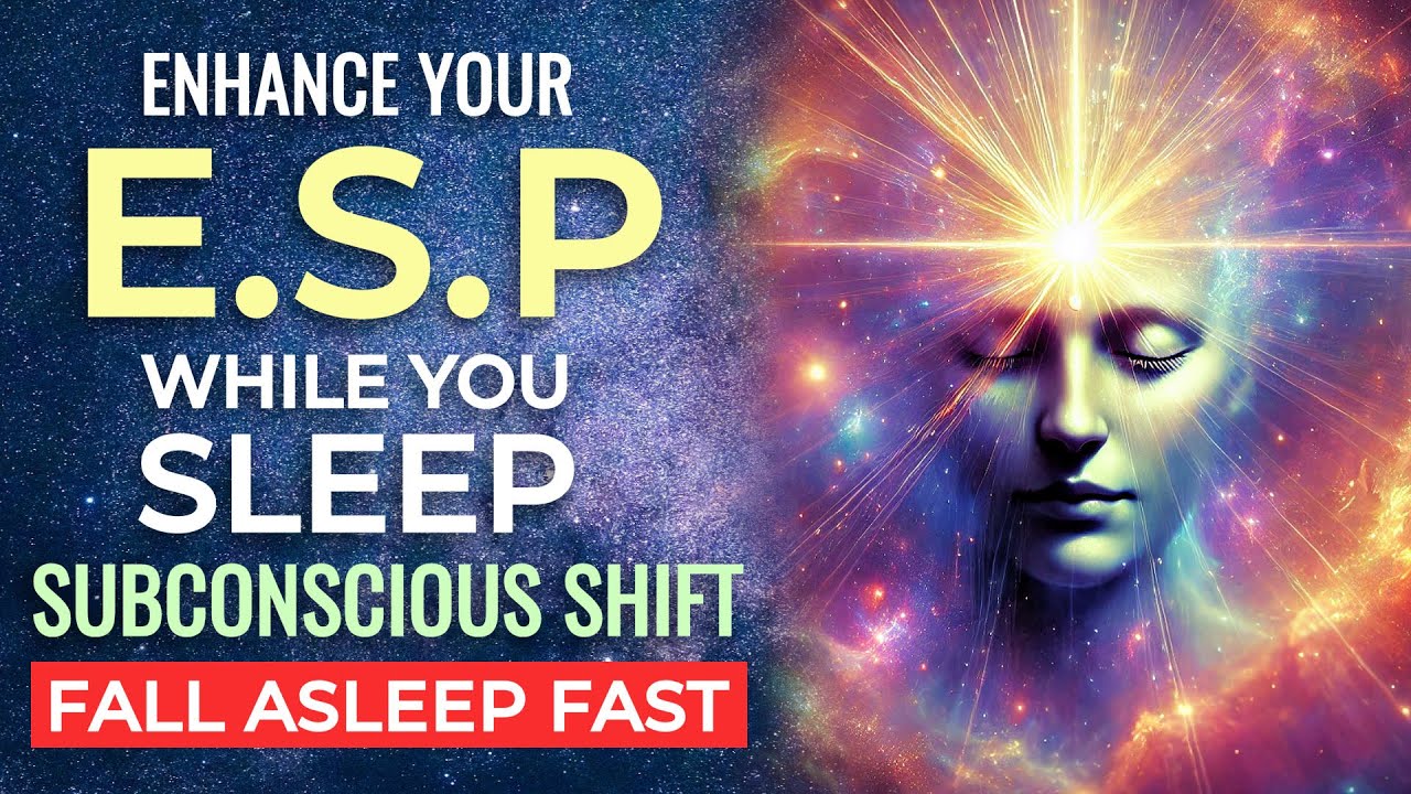 Enhance Your EXTRASENSORY Perception Sleep Hypnosis | Unlock ESP; Clairvoyance & Other Higher Senses