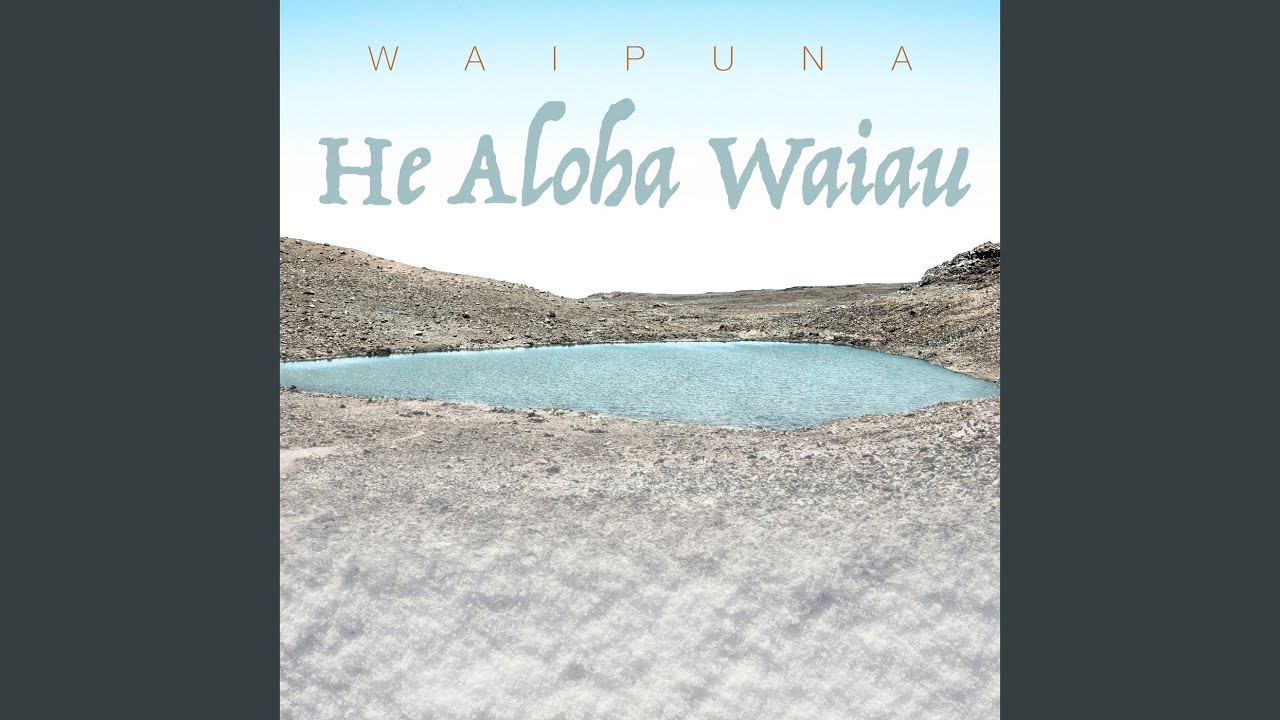 He Aloha Waiau