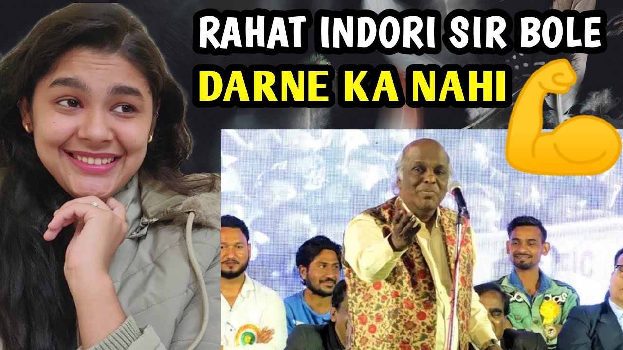 Rahat Indori Reaction | Rahat Indori Best Shayari