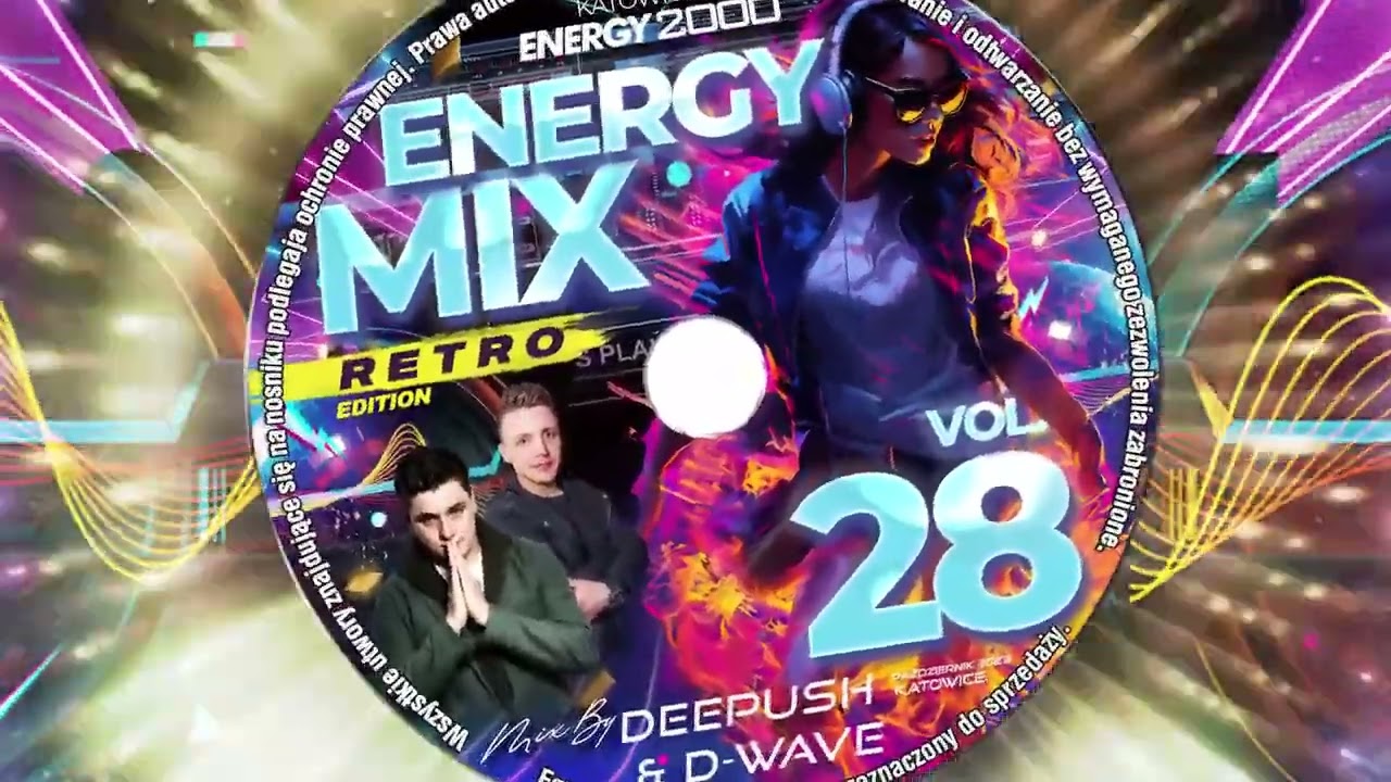ENERGY MIX KATOWICE VOL. 28 mix by DEEPUSH & D-WAVE!