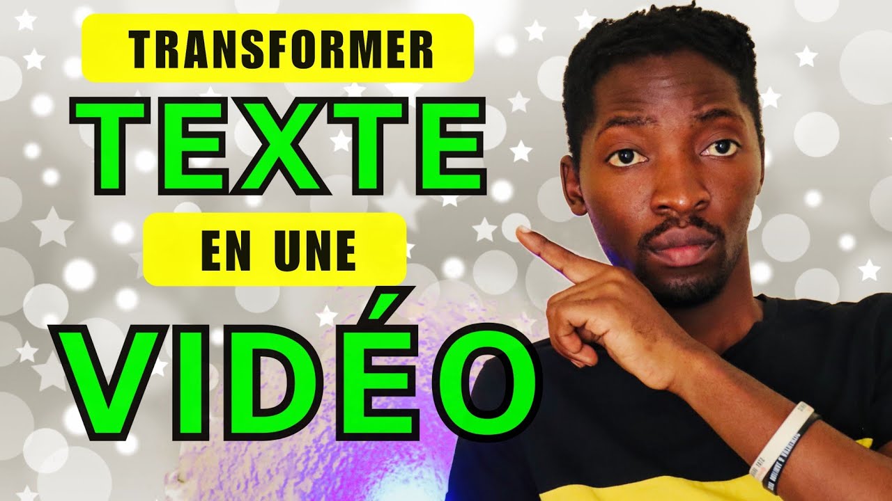 Comment transformer un TEXTE en une VIDEO