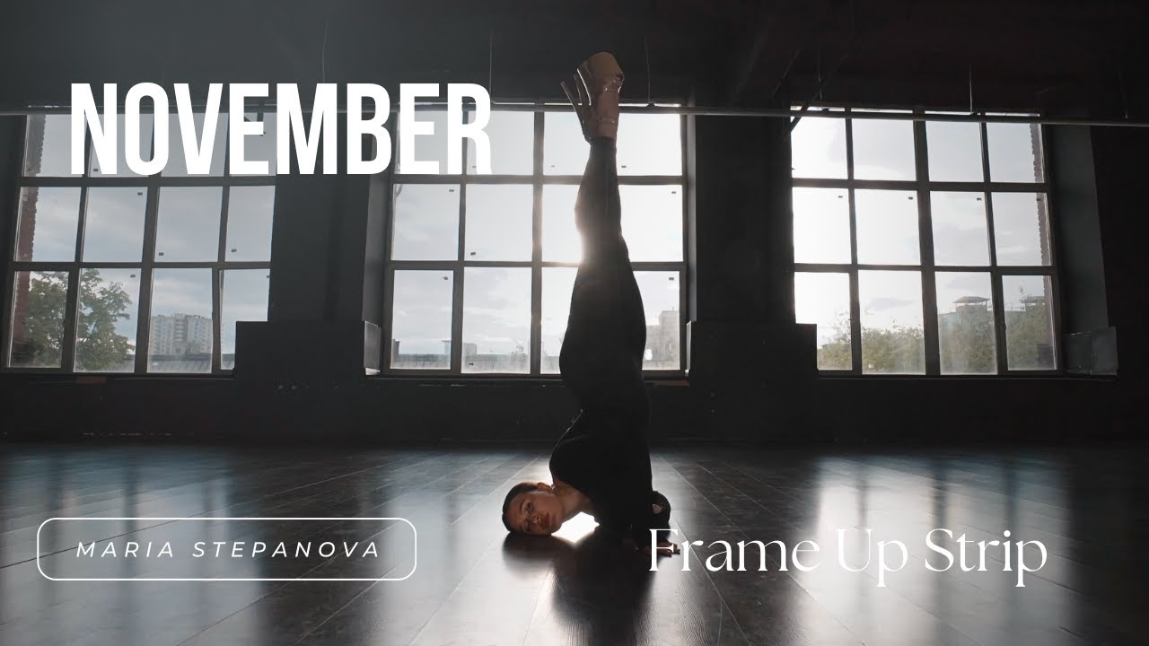 NOVEMBER // FRAME UP STRIP // MARIA STEPANOVA
