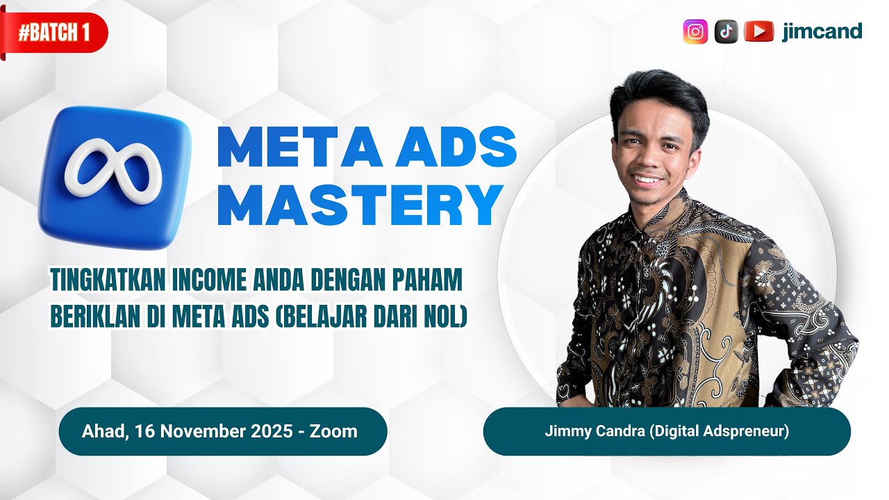 BELAJAR META ADS DARI NOL BANGET!!!! - META ADS MASTERY BATCH 1🤩
