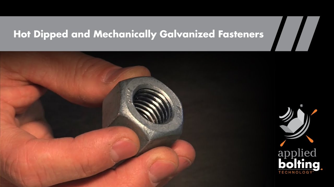 Hot Dipped and Mechanically Galvanized Fasteners