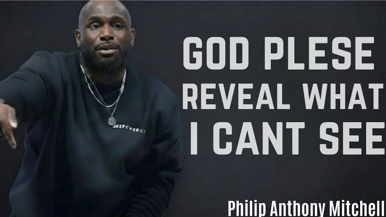 “God, Please Reveal What I Can't See | Philip Anthony Mitchell (2819 Church)”#gospeltruth