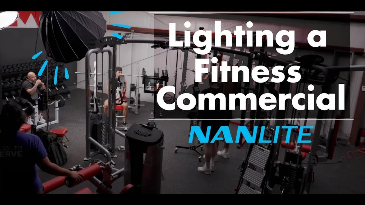 How to Light a Fitness Commercial in a Gym | Lit by Nanlite