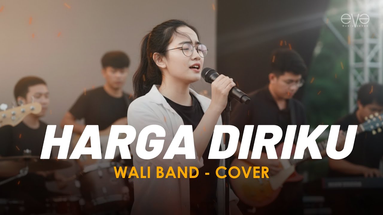 HARGA DIRIKU - WALI BAND (COVER + LIRIK) BY EVA MUSIK