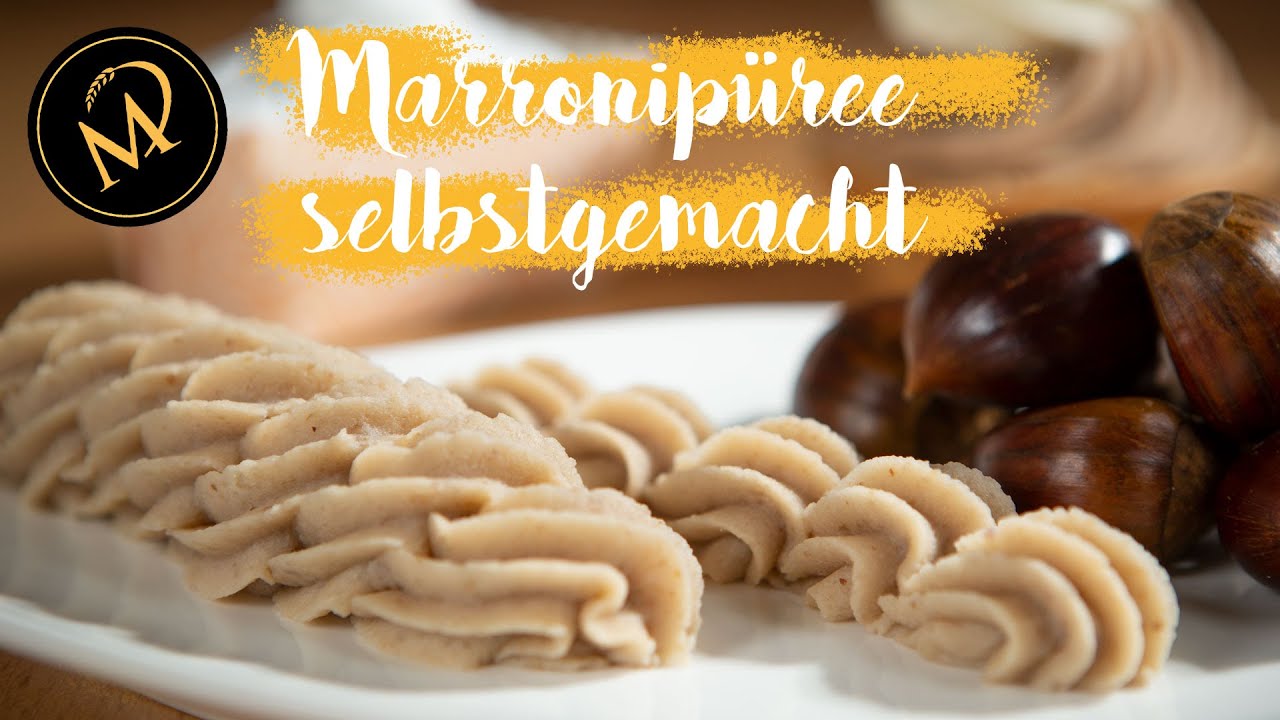 Marronipüree selber machen, 1000x besser als das gekaufte Kastanienpüree  (Vermicellespüree)
