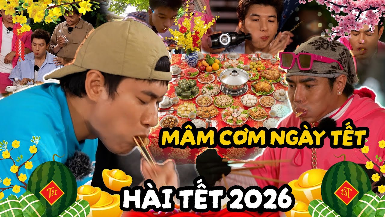Dương Lâm nuốt trọn MÂM CƠM NGÀY TẾT, anh em 2 Ngày 1 Đêm thi ăn cực lầy - Hài Tết 2026