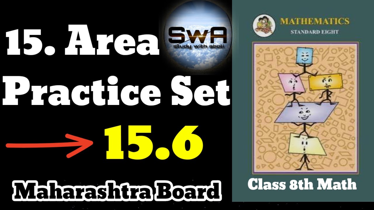 Practice Set 15.6 Class 8 Math Chapter 15  Maharashtra Board By Study With Aboli