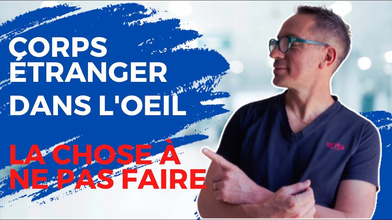 Comment enlever un corps &eacute;tranger dans l'oeil ? (Conseil pour la sant&eacute; des yeux)