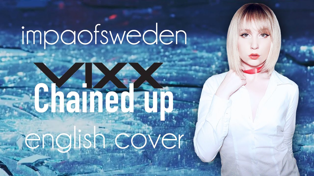 VIXX - Chained Up (사슬) English Cover