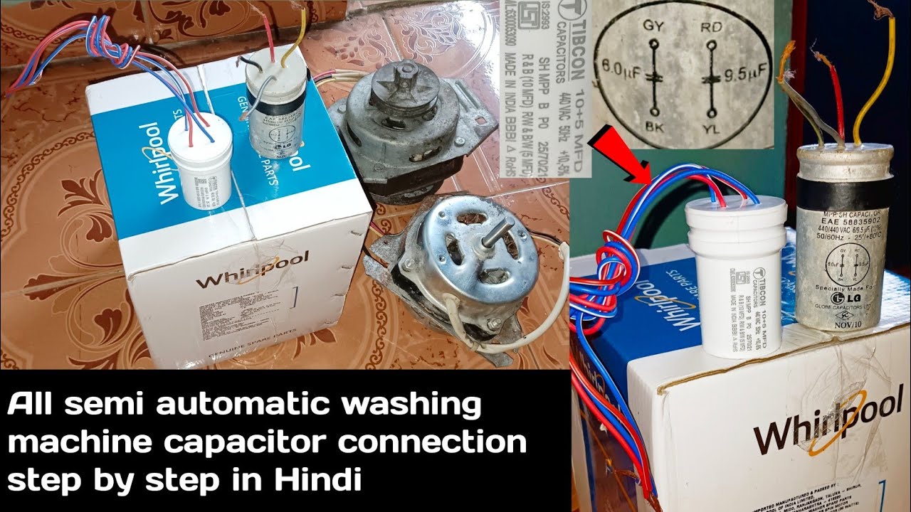 All semi automatic washing machine capacitor connection step by step in Hindi