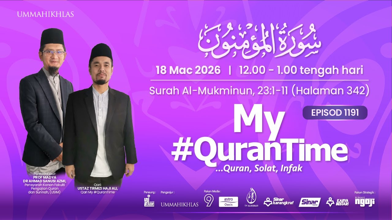(Ulangan) Episod 1191 My #QuranTime 2.0 Rabu 18 Mac 2026 Surah Al-Mukminun (23: 1-11) Halaman 342