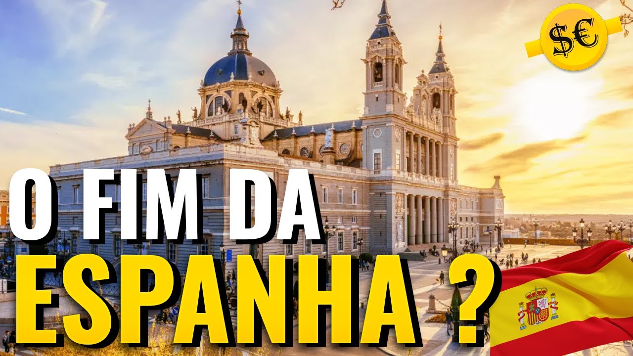Por que a Espanha se Aproxima de um Inevitável Colapso Econômico?