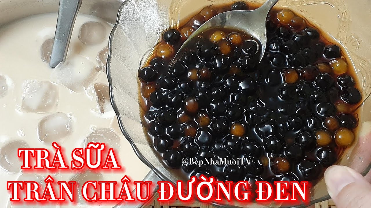 Bạn Đã Biết Nấu Trà Sữa Trân Châu Đường Đen Chưa? Đây Là Video Hữa Ích Dành Cho Bạn. @BepNhaMuoiTV