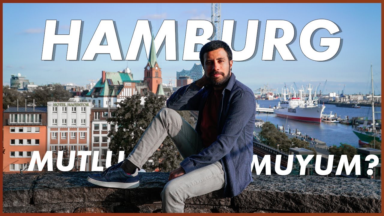 HAMBURG'DAN İLK İZLENİMLERİM | Almanya'daki Yeni Şehrimizde Mutlu Muyuz?