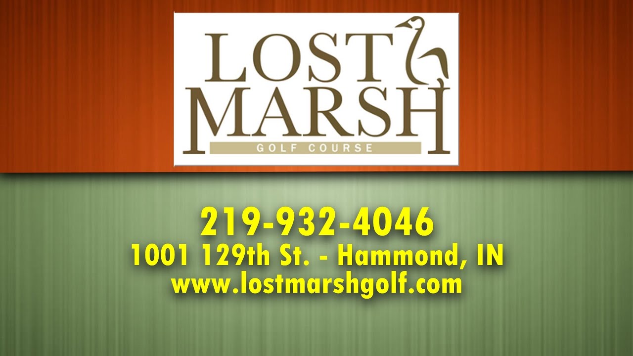 Lost Marsh Golf Course - REVIEWS - Northwest Indiana Golf Reviews