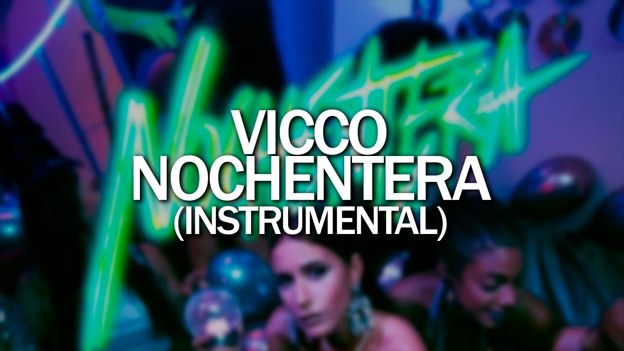 Vicco - Nochentera (Instrumental)