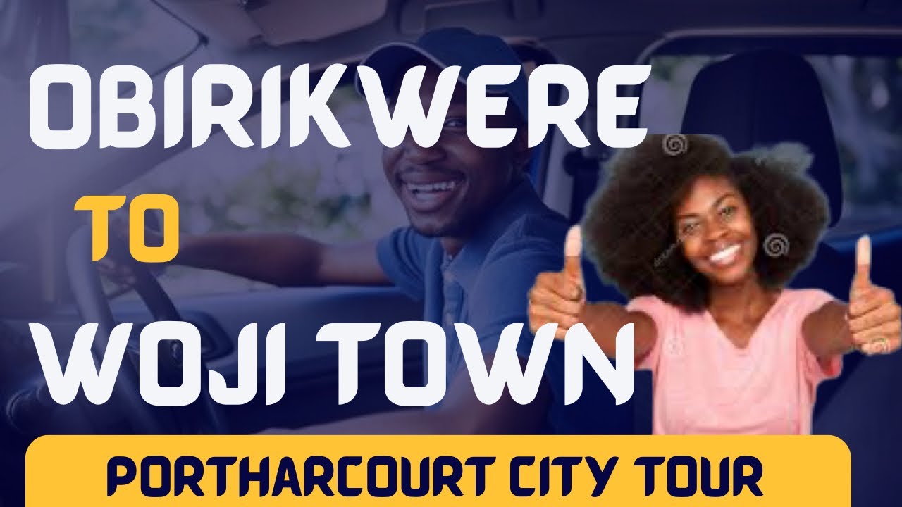 See What Obirikwere to Woji town In portharcourt looks like