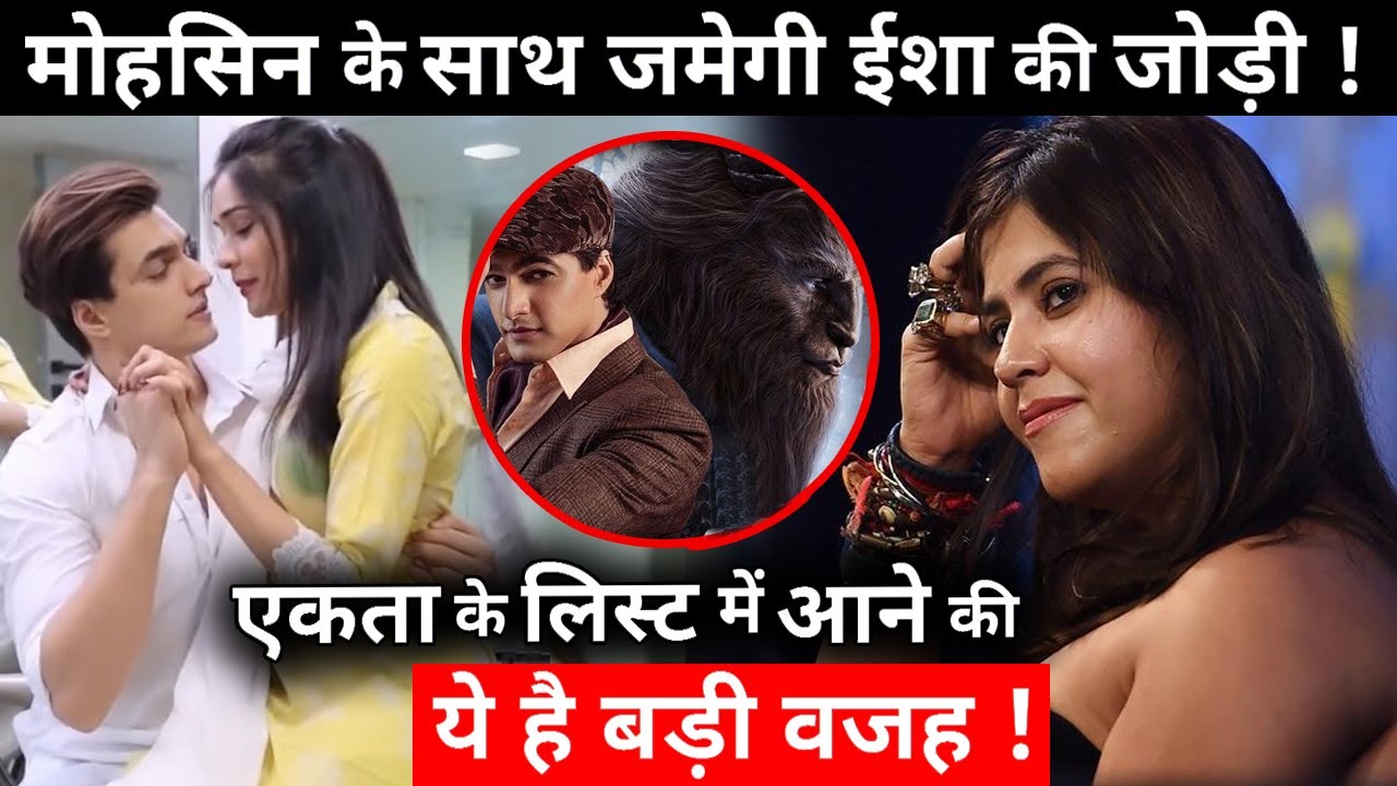 Mohsin Khan To Romance With Esha Singh in Ekta Kapoor’s New Show!