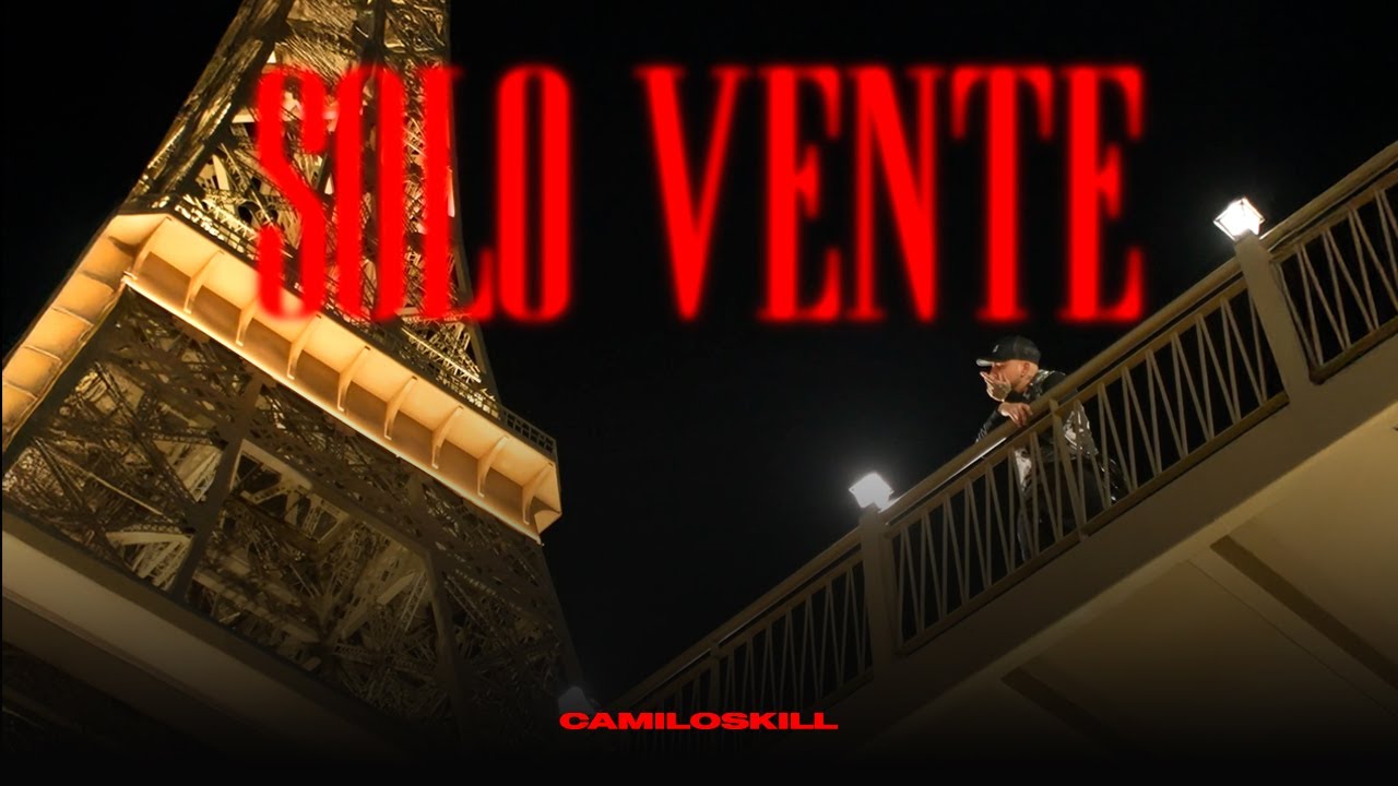 Camiloskill - Solo Vente (Video Oficial)