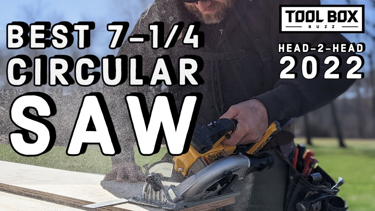 Best Cordless 7-1/4 Circular Saw