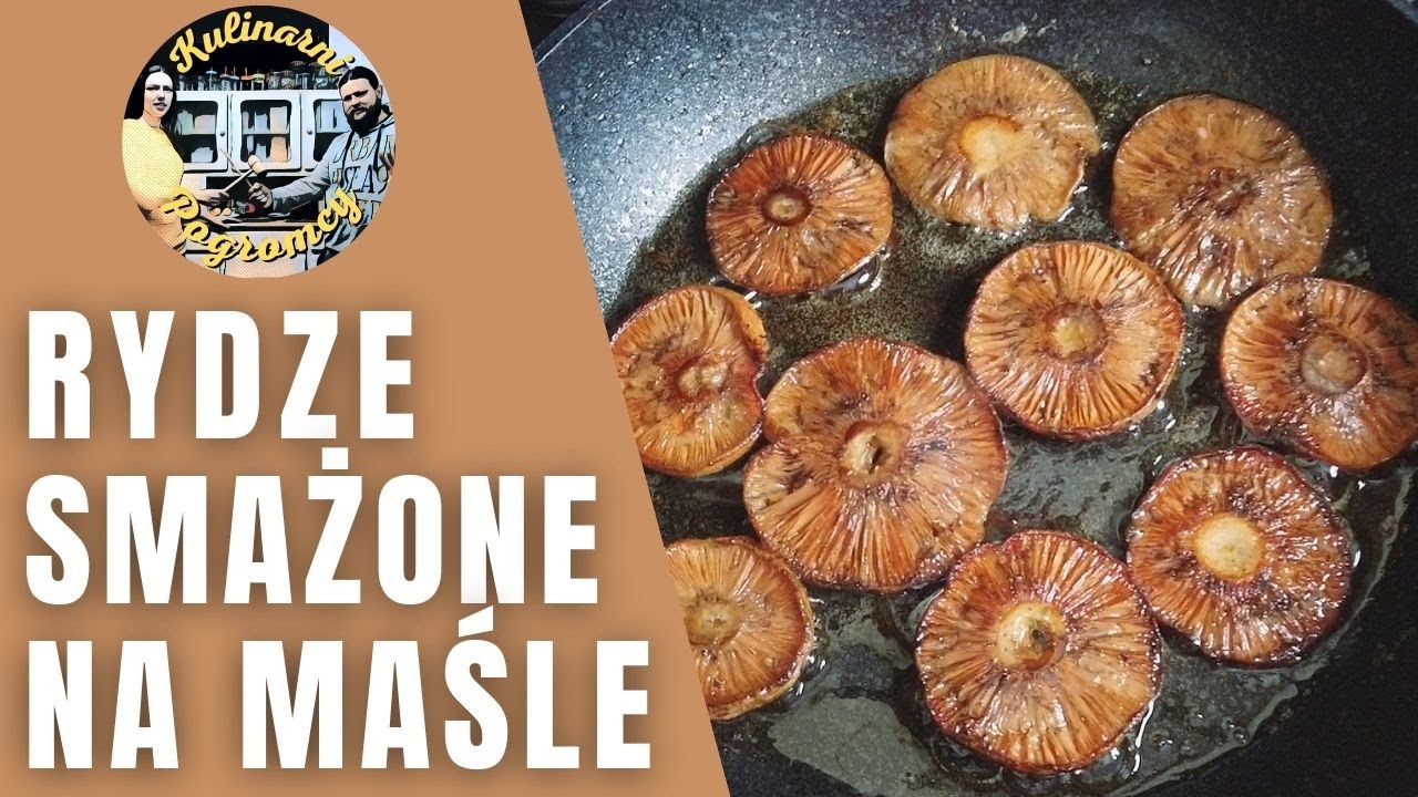 Jak zrobić żeby RYDZYK był dobry | RYDZE smażone na maśle
