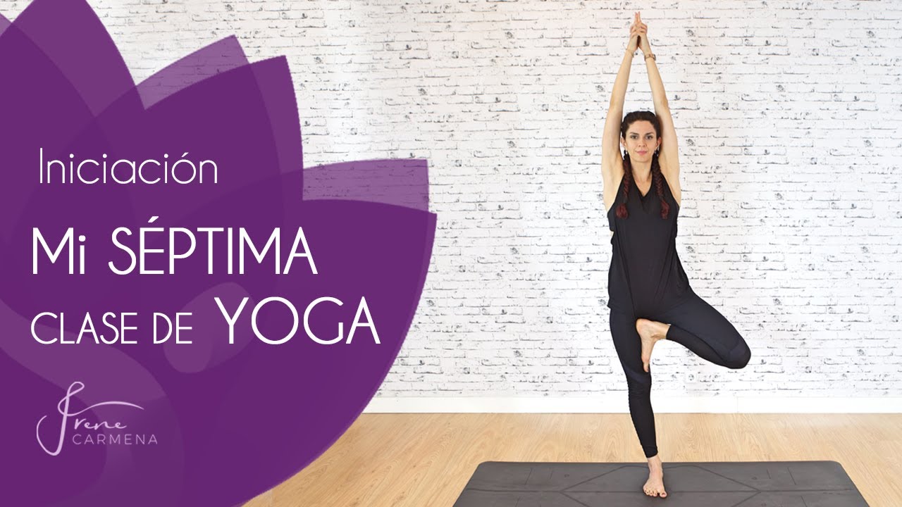 Séptima clase de yoga para principiantes. Yoga para todo el cuerpo.