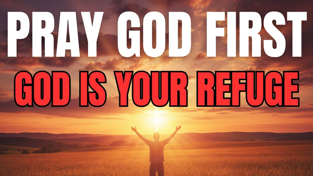 Morning Prayer With Psalm 46 | God Is Your REFUGE and STRENGTH in Troubled Times