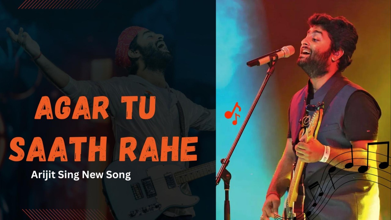 Agar Tu Saath Rahe – New Arijit Singh Romantic Song 2026 | Heart Touching Hindi Love Song