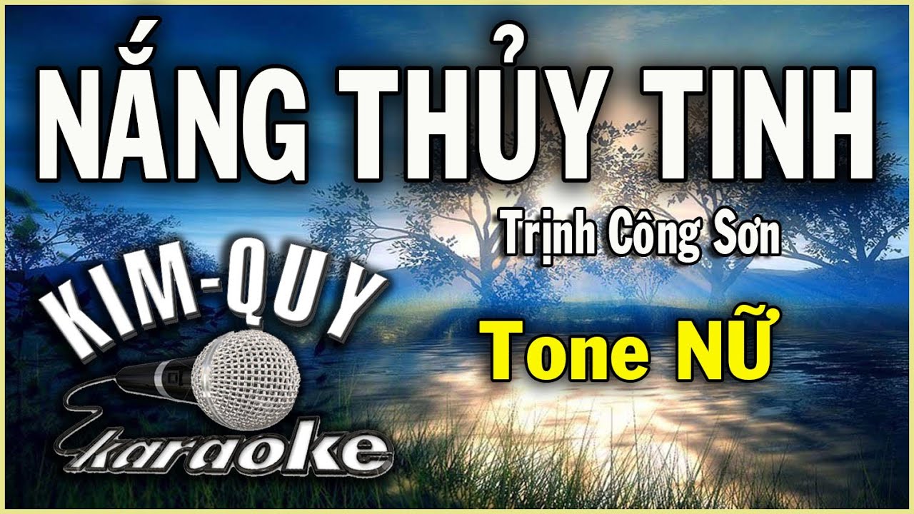 NẰNG THỦY TINH - KARAOKE - Tone NỮ ( D/Rê Trưởng )