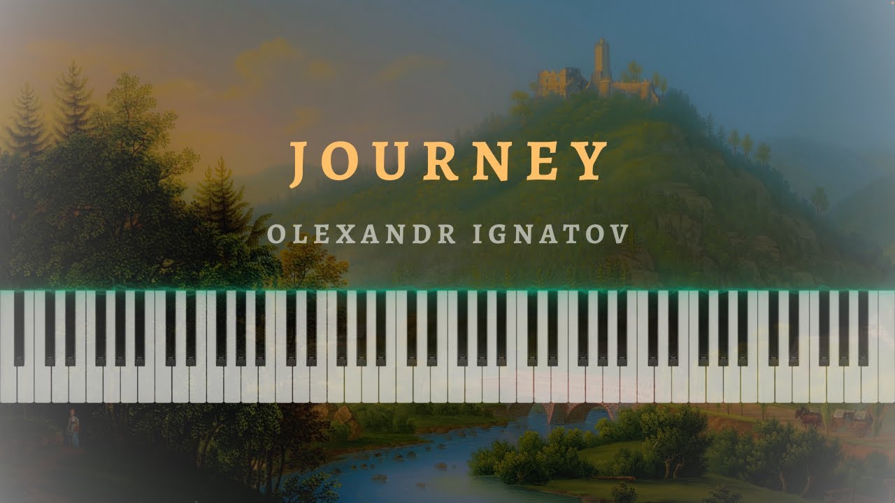 Olexandr Ignatov - Journey (Official Piano Tutorial)