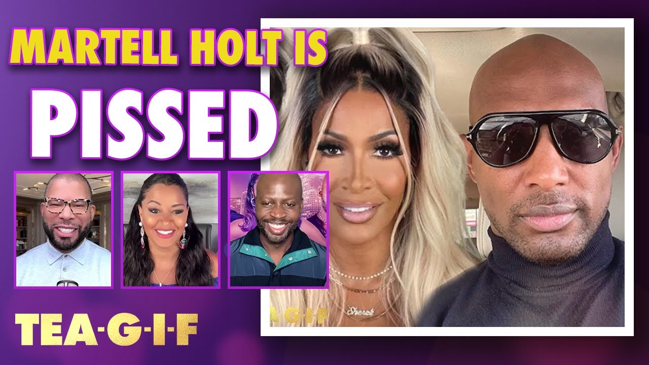 Sheree Whitfield CONFIRMS Relationship With Martell Holt | Tea-G-I-F