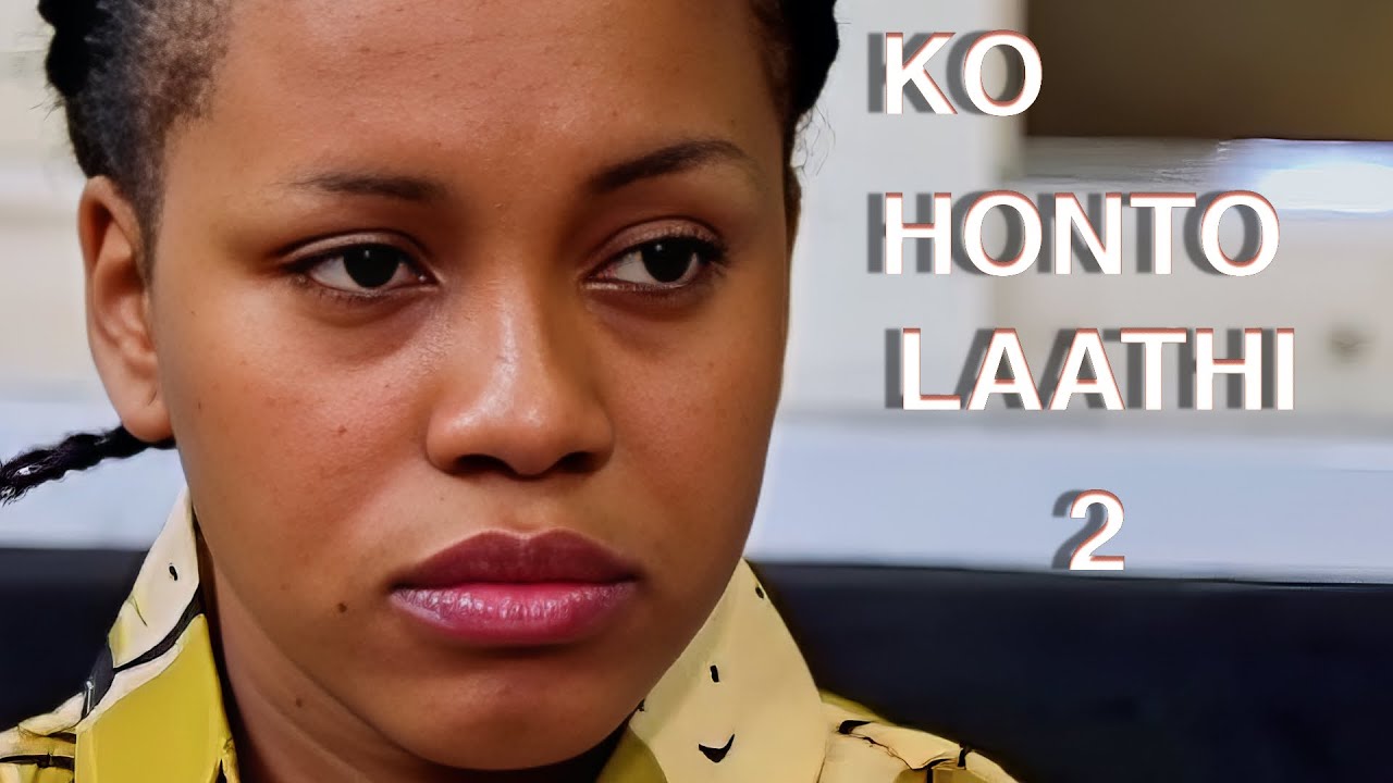 KO HONTO LAATHI 2 🎬🎥 Séries Guinéen