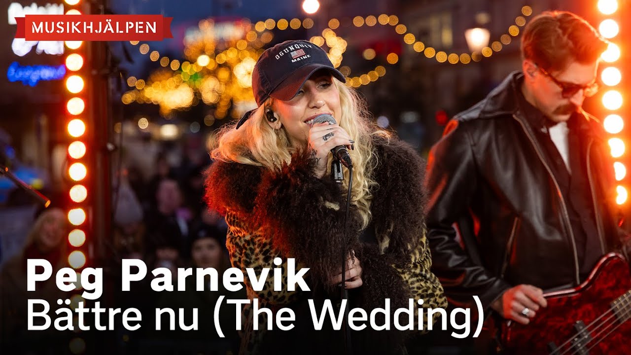 Peg Parnevik - Bättre nu (The Wedding) / Musikhjälpen 2023