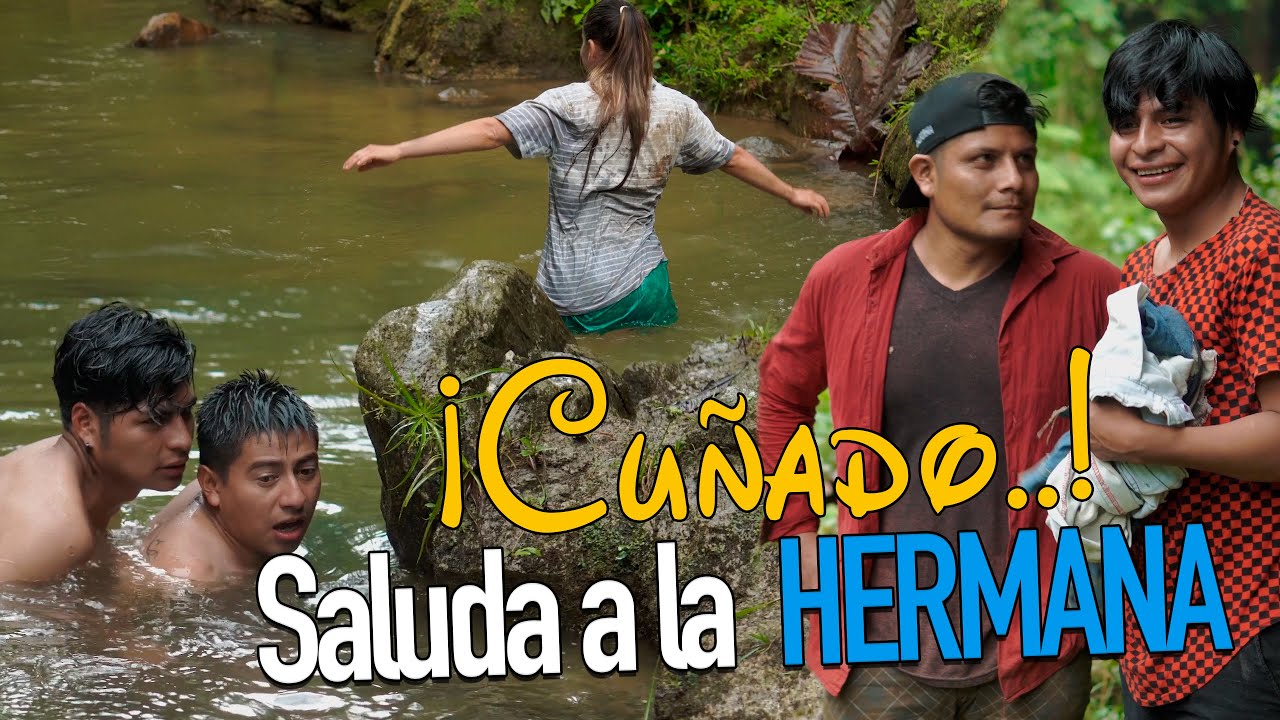 CUÑADO SALUDA A LA HERMANA