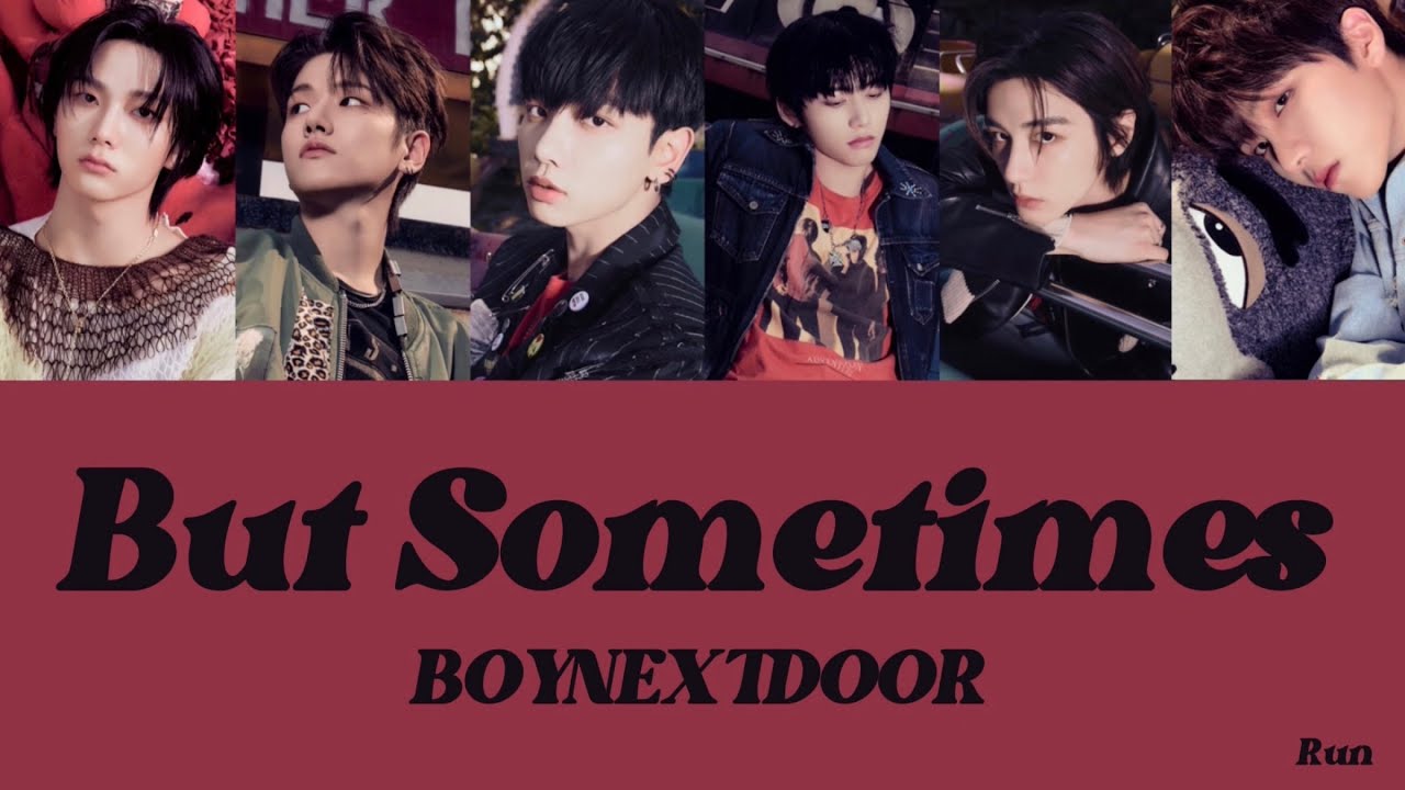 【日本語訳/カナルビ/歌詞 】But Sometimes (뭣 같아) - BOYNEXTDOOR