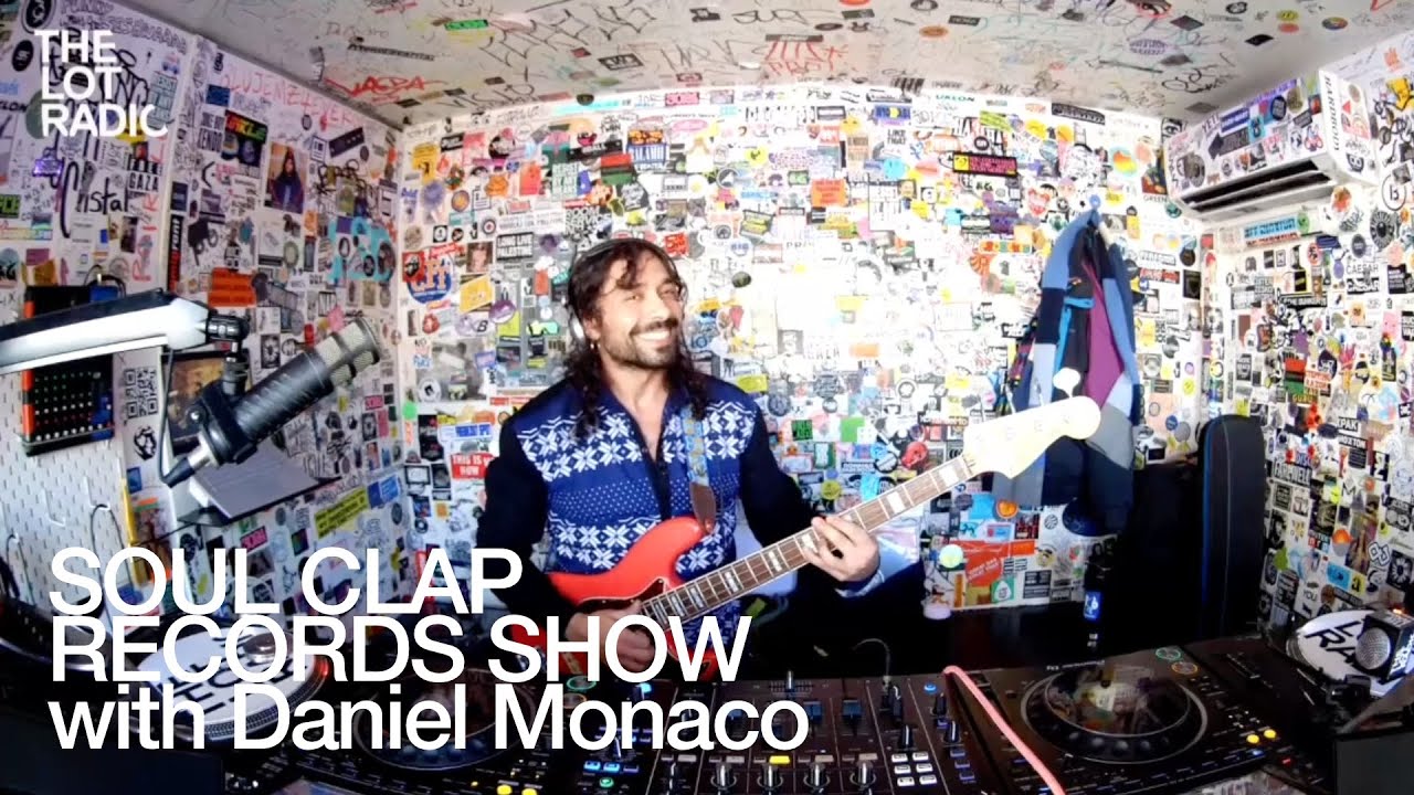 SOUL CLAP RECORDS SHOW with Daniel Monaco @TheLotRadio 01-28-2025