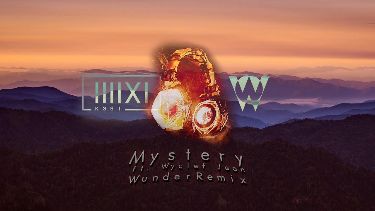 K-391 - Mystery (feat. Wyclef Jean) (Chonas Remix)