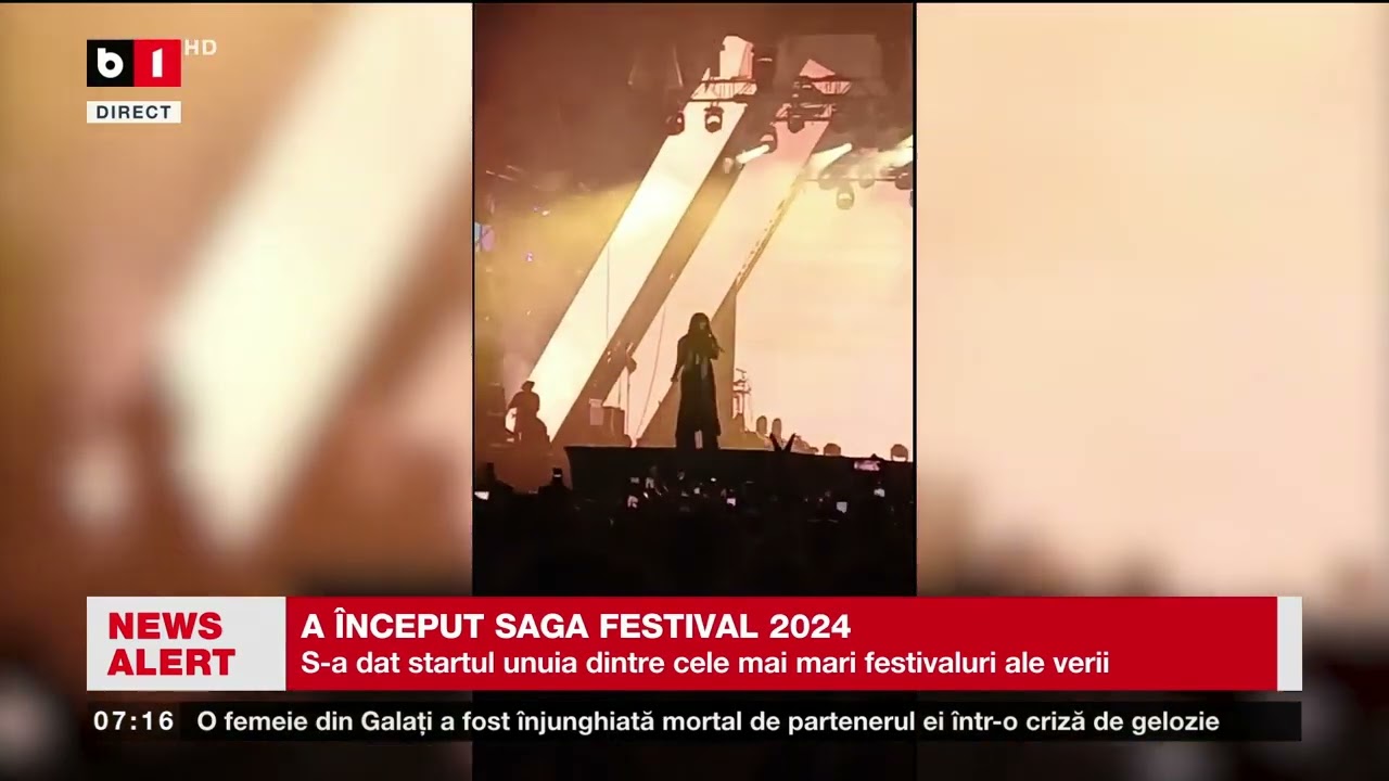A ÎNCEPUT SAGA FESTIVAL_Știri B1TV_6 iulie 2024