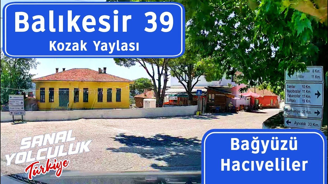 Balıkesir 39: Kozak Yaylası Bağyüzü Hacıveliler