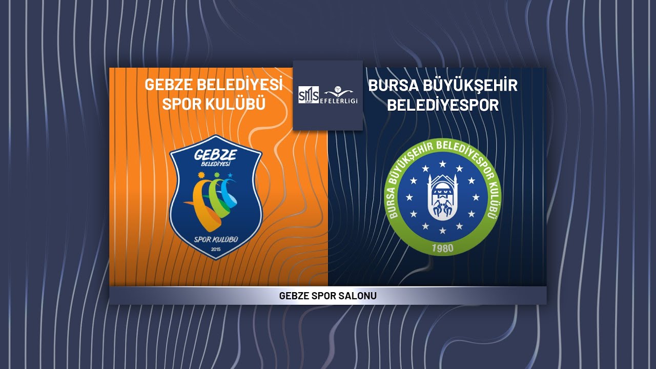 GEBZE BLD. - BURSA B&Uuml;Y&Uuml;KŞEHİR BLD. SMS Grup Efeler Ligi