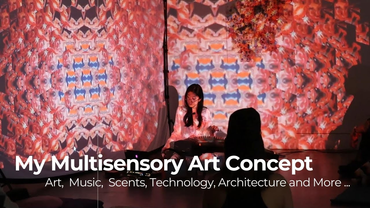 My Multisensory Art Concept