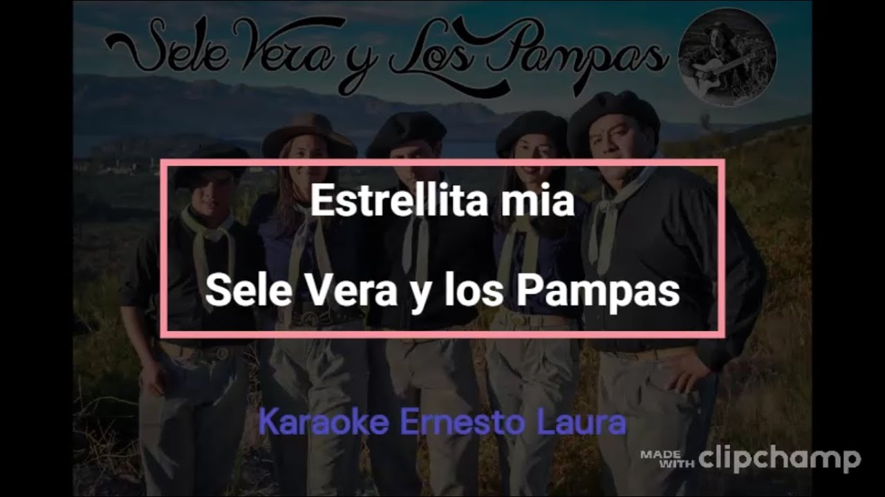 Sele Vera y Los Pampas - Estrellita mía - Karaoke