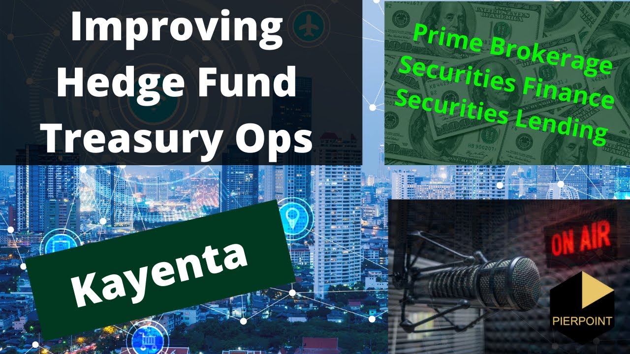 Kayenta: Technology solutions for Hedge Fund Treasury Operations
