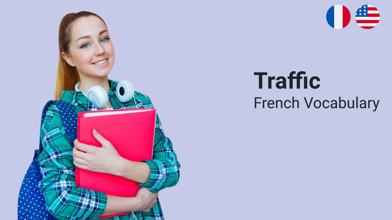 Traffic Vocabulary in French [25 words]