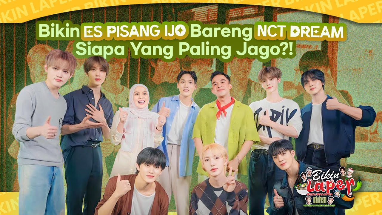 Bikin ES PISANG IJO Bareng NCT DREAM! Siapa Yang Paling Jago?! 😱 | BIKIN LAPER (27/10/25) P2