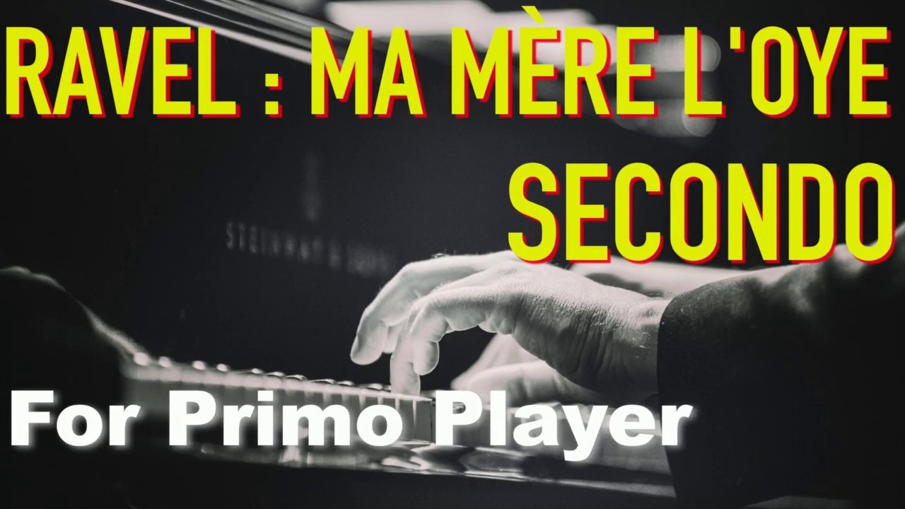 Ravel Ma m&egrave;re l'oye : Playing Secondo Only for Primo Piano Player